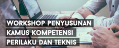 Pelatihan Kamus Kompetensi Perilaku dan Teknis 21017